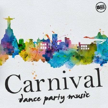 Carnival Dance Party Music (2016)