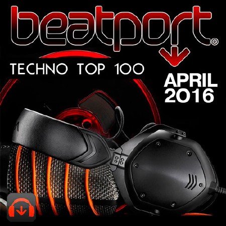 Beatport Top 100 Techno April 2016 (2016)