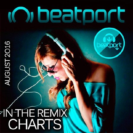 Beatport In The Remix Charts August 2016 (2016)